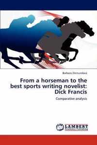 From a Horseman to the Best Sports Writing Novelist