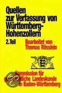 Quellen Zur Entstehung Der Verfassung Von Wurttemberg-Hohenzollern, 2. Teil