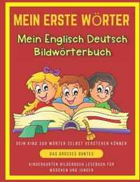 Mein Erste Woerter Mein Englisch Deutsch Bildwoerterbuch. Dein Kind 300 Woerter Selbst Verstehen Koennen.