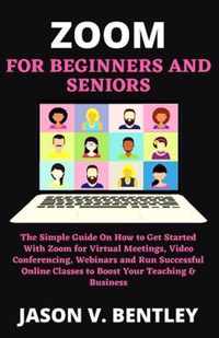 Zoom for Beginners and Seniors