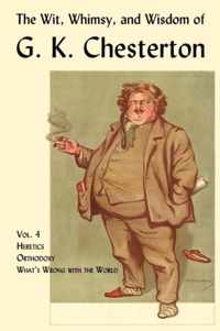 The Wit, Whimsy, and Wisdom of G. K. Chesterton, Volume 4