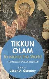 'Tikkun Olam' -To Mend the World