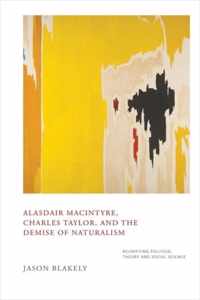 Alasdair Macintyre, Charles Taylor, and the Demise of Naturalism