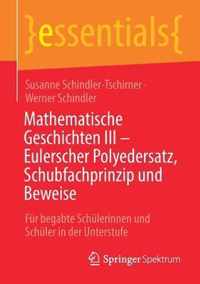 Mathematische Geschichten III Eulerscher Polyedersatz Schubfachprinzip und Be
