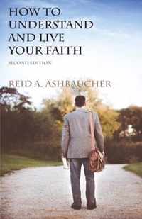 How to Understand and Live Your Faith