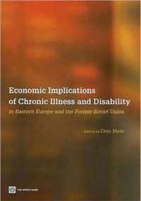 Economic Implications of Chronic Illness and Disability in Eastern Europe and Former Soviet Union