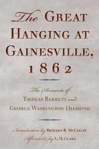 The Great Hanging at Gainesville, 1862