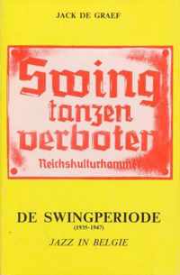 Jazz in België. De swingperiode (1935-1947)