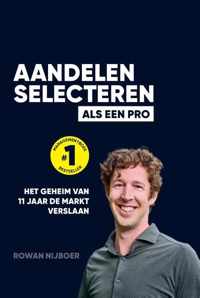 Aandelen selecteren als een Pro - Rowan Nijboer - Paperback (9789464376319)