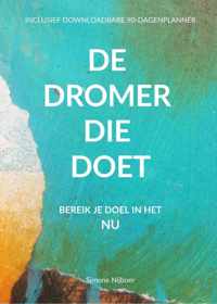 De Dromer Die Doet