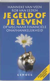 Je Geld Of Je Leven