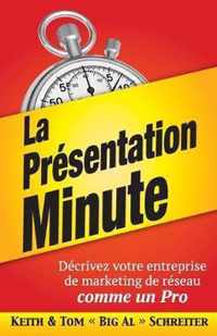 La Presentation Minute