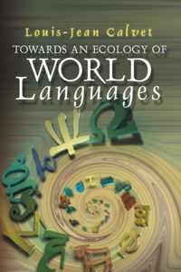 Towards an Ecology of World Languages