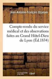 Compte-Rendu Du Service Medical Et Des Observations Faites Au Grand Hotel-Dieu de Lyon