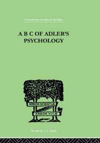 Abc Of Adler's Psychology