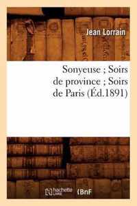 Sonyeuse Soirs de Province Soirs de Paris (Ed.1891)