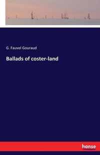 Ballads of coster-land
