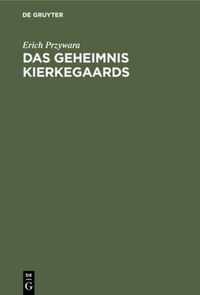 Das Geheimnis Kierkegaards