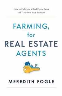 Farming, for Real Estate Agents