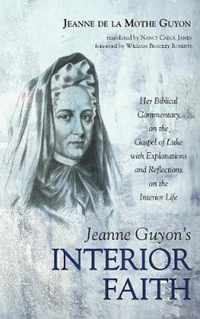 Jeanne Guyon's Interior Faith