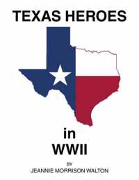Texas Heroes in Wwii