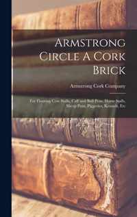 Armstrong Circle A Cork Brick