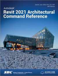 Autodesk Revit 2021 Architectural Command Reference