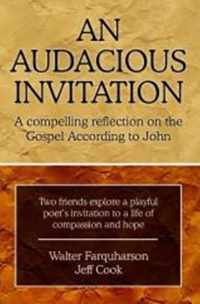 An Audacious Invitation