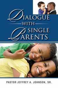 Dialogue With Single Parents