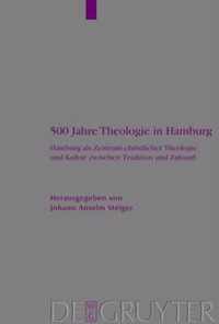 500 Jahre Theologie in Hamburg