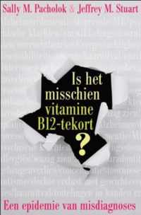 Is het misschien vitamine B12 tekort?