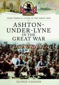 Ashton-Under-Lyne in the Great War