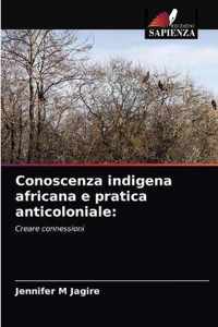 Conoscenza indigena africana e pratica anticoloniale