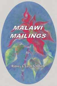 Malawi Mailings. Reflections on Missionary Life 2000 - 2003