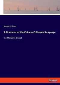 A Grammar of the Chinese Colloquial Language