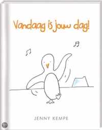 Vandaag is jouw dag!