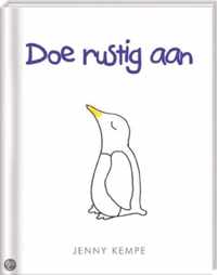 Doe rustig aan