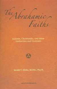 The Abrahamic Faiths: Judaism, Christianity, and Islam
