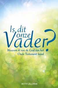 Is dit onze vader?