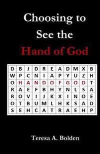 Choosing to See the Hand of God