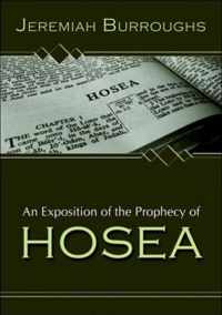 An Exposition of the Prophecy of Hosea