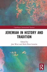 Jeremiah in History and Tradition