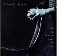 Fernande Kuypers, zien en denken door de lens