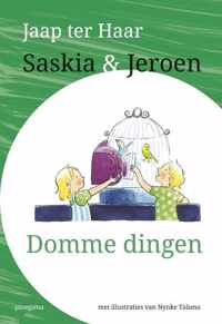 Saskia en Jeroen - Saskia en Jeroen - Domme dingen