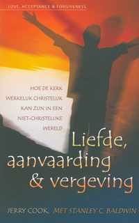 Liefde, aanvaarding en vergeving