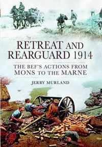 Retreat and Rearguard 1914