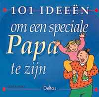 101 Ideeen Om Speciale Papa Te Zijn