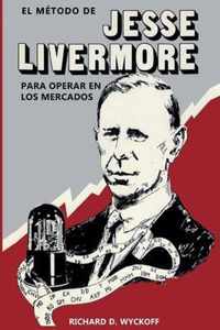 El Metodo de Jesse Livermore para operar en los mercados