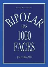 Bipolar Has 1000 Faces
