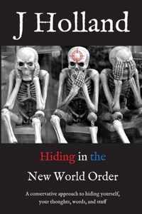 Hiding in the New World Order